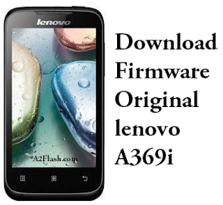 Download Stock ROM Lenovo A369i Original