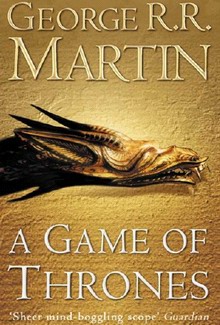 George R.R. Martin - A Song of Ice and Fire 1: A Game of Thrones.pdf (eBook)