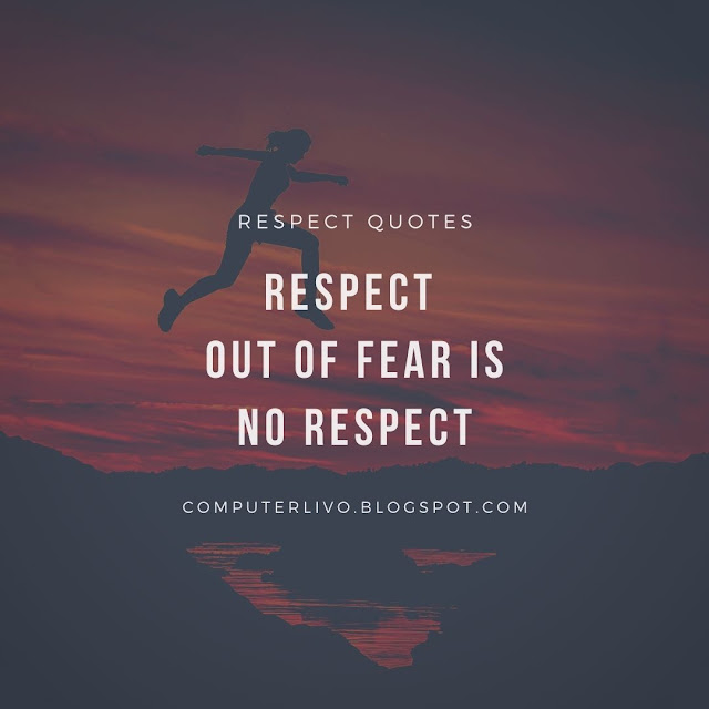 Powerful Respect Quotes