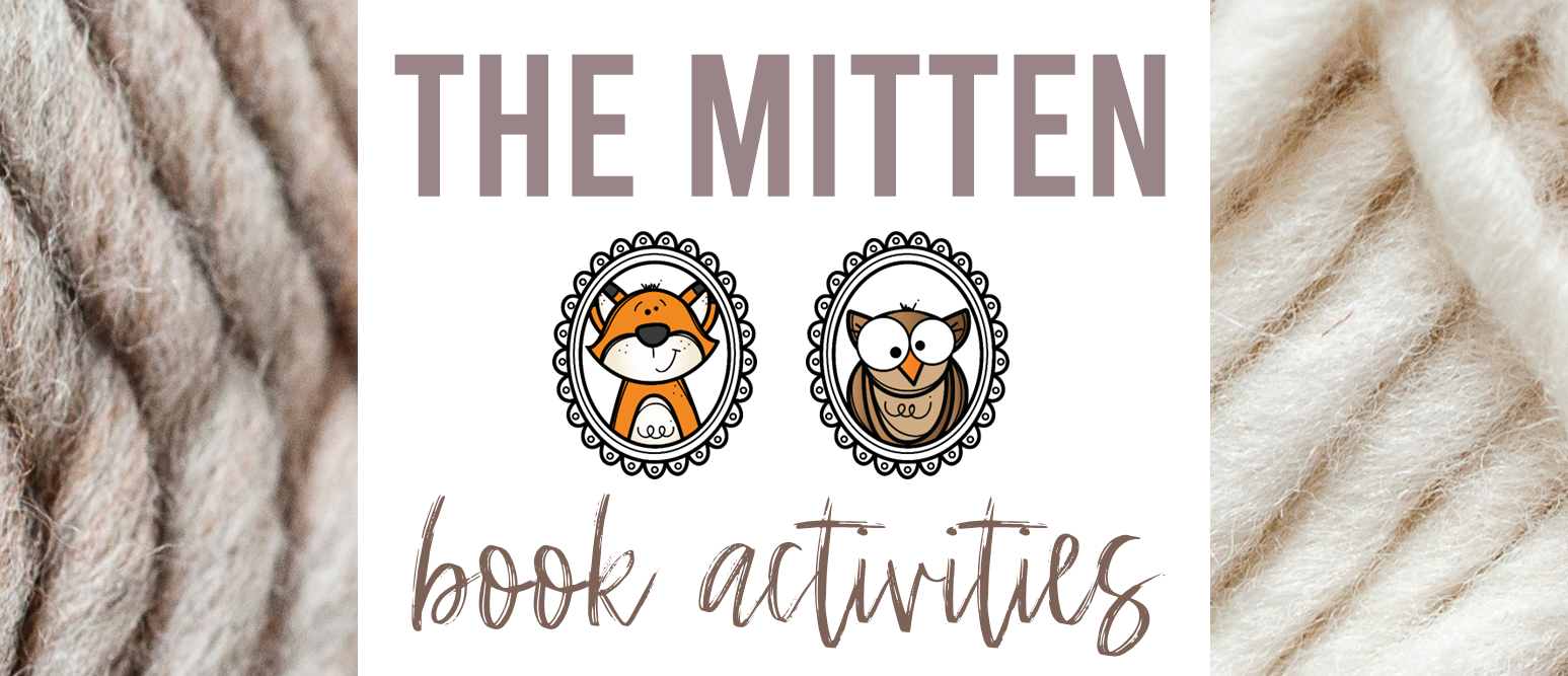 The Mitten Jan Brett book activities unit with literacy printables, reading companion activities, lesson ideas, and a craft for winter in Kindergarten and First Grade