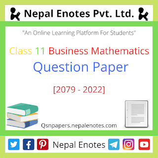 Class 11 Business Mathematics Question Paper 2079 - 2022