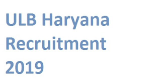ULB Haryana Recruitment 2019-www.ulbharyana.gov.in 117 Junior Enginer Jobs Download Online Application Form