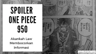 Spoiler Manga One Piece 950  Akankah Law Membocorkan Informasi