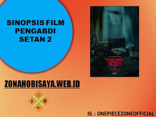 Sinopsis Film Pengabdi Setan 2, Pastinya Lebih Seram Dari Yang Sebelumnya