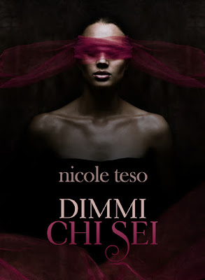 dimmi chi sei di nicole teso