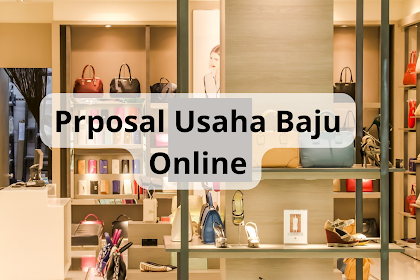 Proposal Usaha Bisnis Baju Online Terbaru