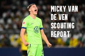 Micky van de Ven Scouting Report