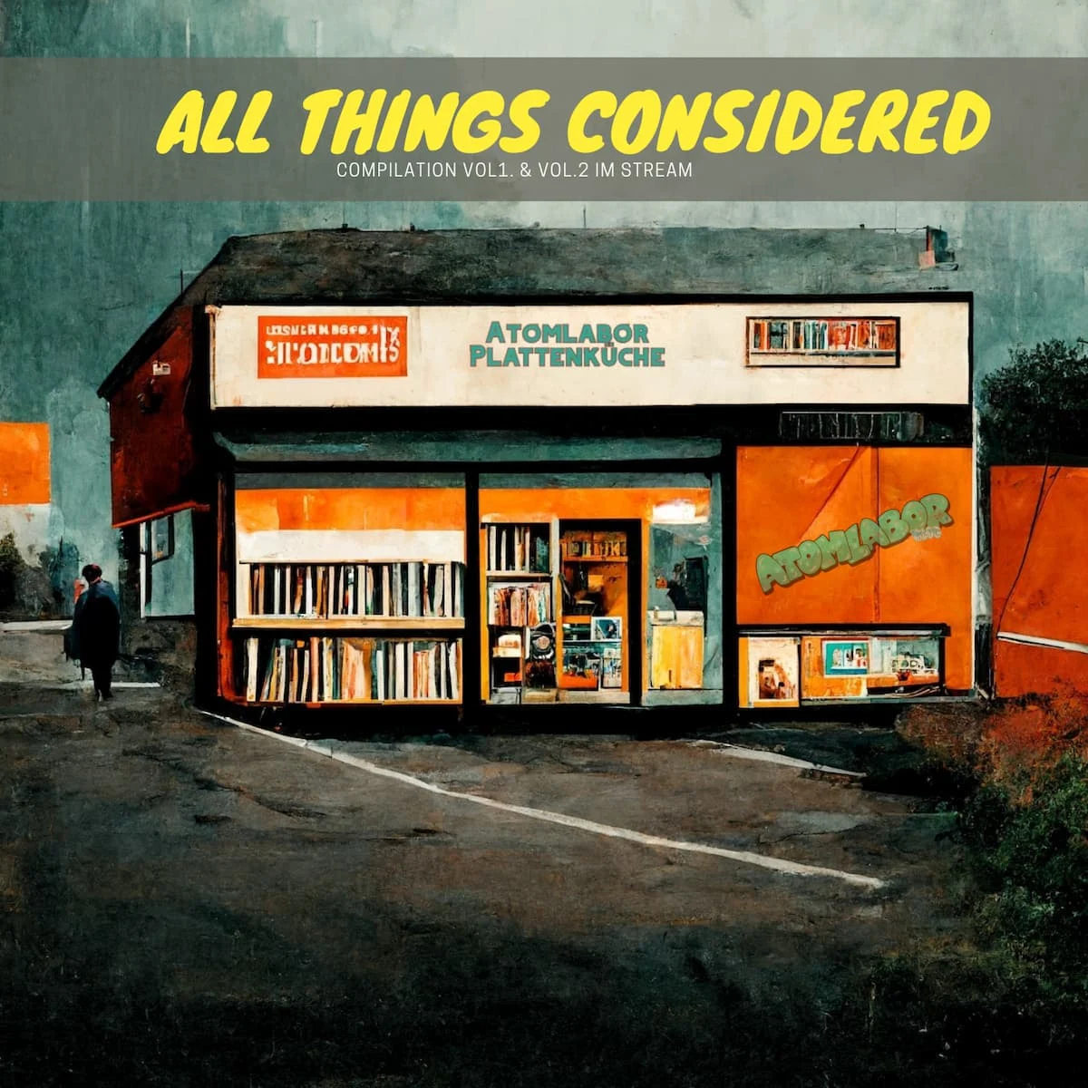 All Things Considered Vol.1 & Vol. 2 | Full Album Stream