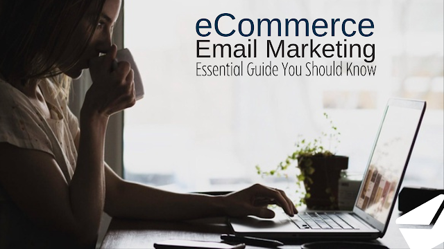 Essential-Guide-to-Ecommerce-Email-Marketing