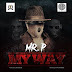 {MUSIC} Mr. P (Peter Psquare) – My Way