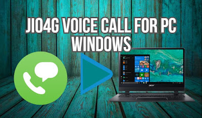 Jio4G Voice Cal for PC