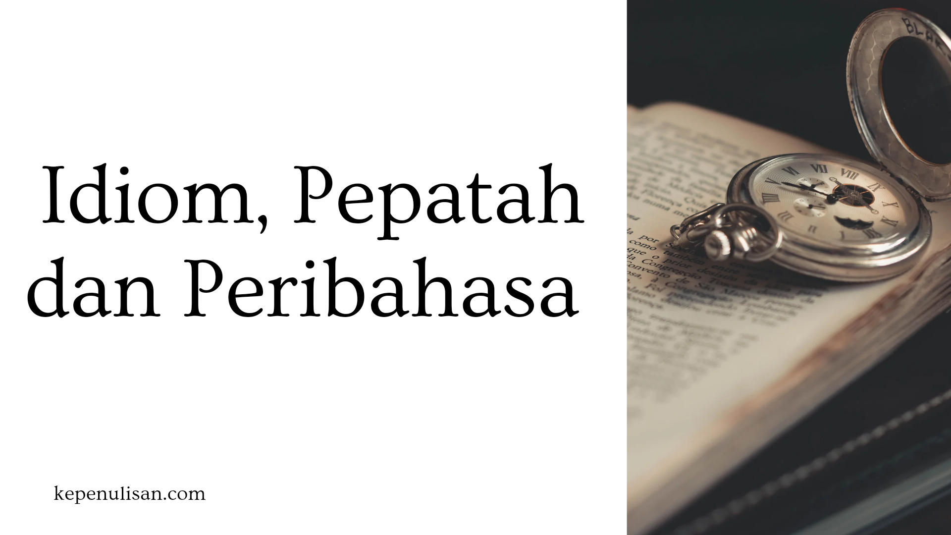 Idiom Pepatah Peribahasa