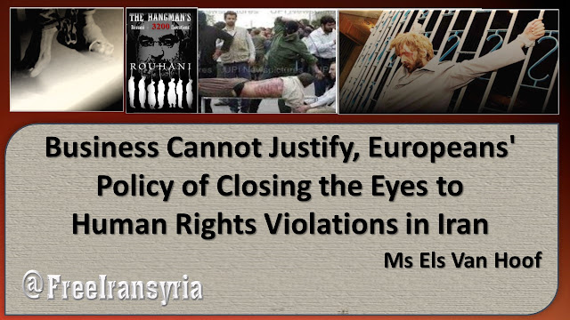 Business Cannot Justify, Europeans' Policy of Closing the Eyes to Human Rights Violations in Iran