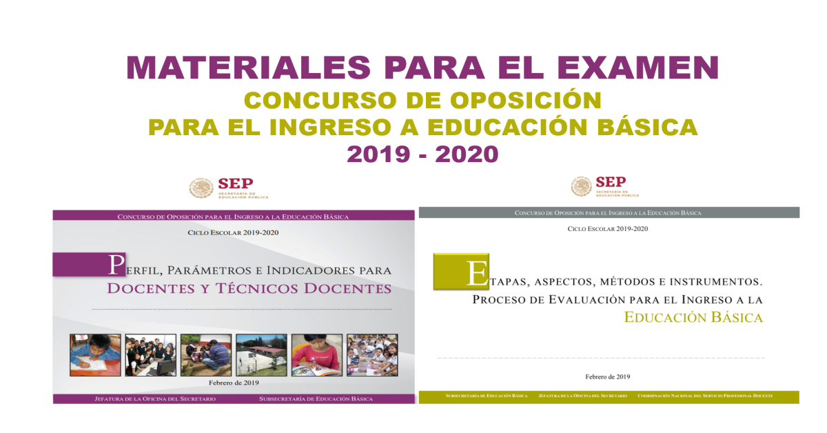 Materiales para el Examen del Concurso de Oposición para el Ingreso  Educación Básica 2019 - 2020