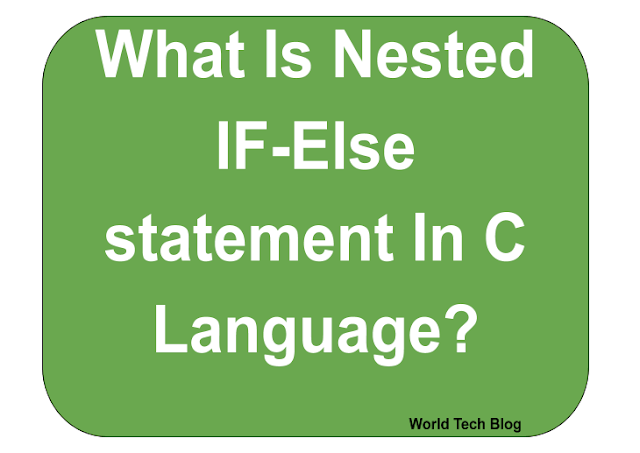 what is nested if else statement in c language