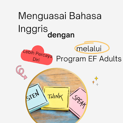Menguasai Bahasa Inggris dengan Lebih Percaya Diri melalui Program EF Adults
