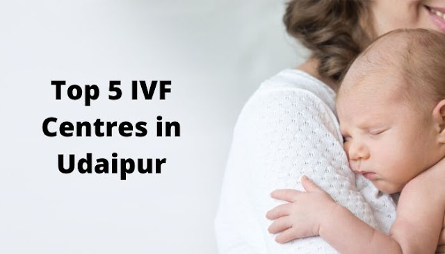 Best IVF Centres in Udaipur