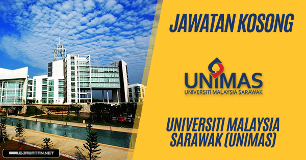 jawatan kosong Universiti Malaysia Sarawak (UNIMAS) 2019