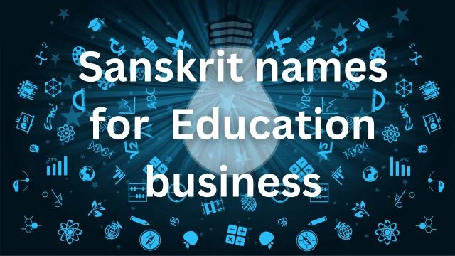 Sanskrit names for Business/Sanskrit names for  Education Business