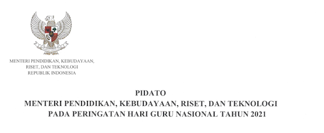 PIDATO MENTERI PENDIDIKAN, KEBUDAYAAN, RISET, DAN TEKNOLOGI PADA PERINGATAN HARI GURU NASIONAL TAHUN 2021 - INTEL MADRASAH