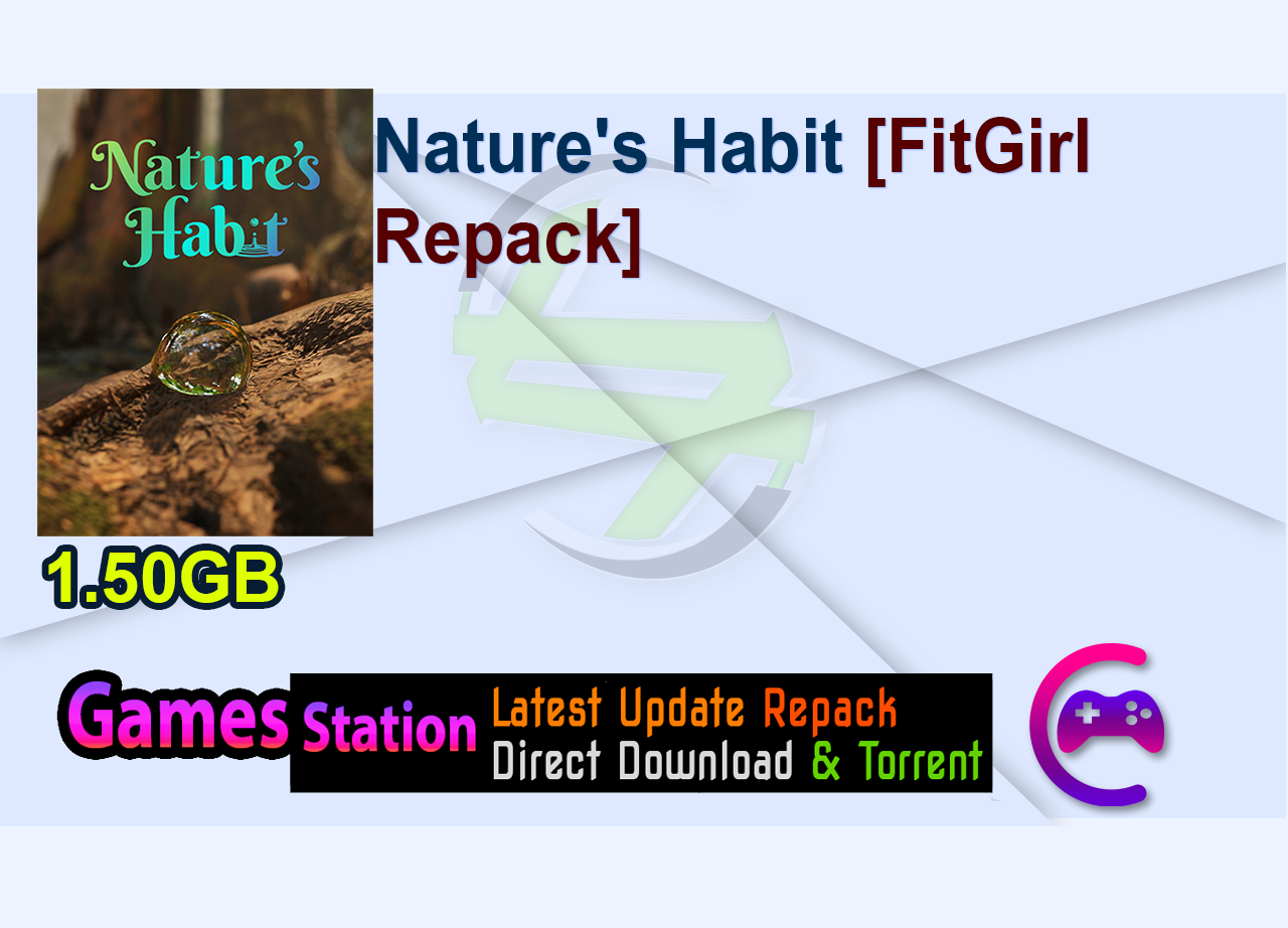 Nature’s Habit [FitGirl Repack]