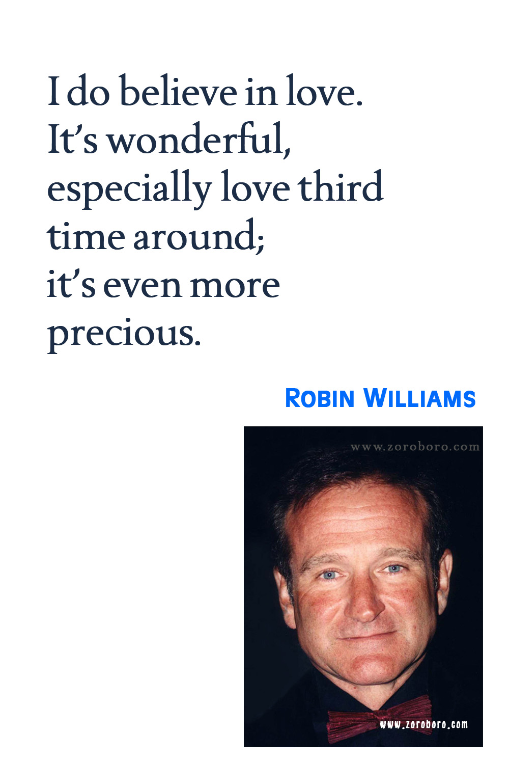 Robin Williams Quotes, Robin Williams Funny Quotes, Robin Williams Movies Quotes, Robin Williams Quotes on Comedy, Life, Love, and Happiness. Robin Williams Quotes.