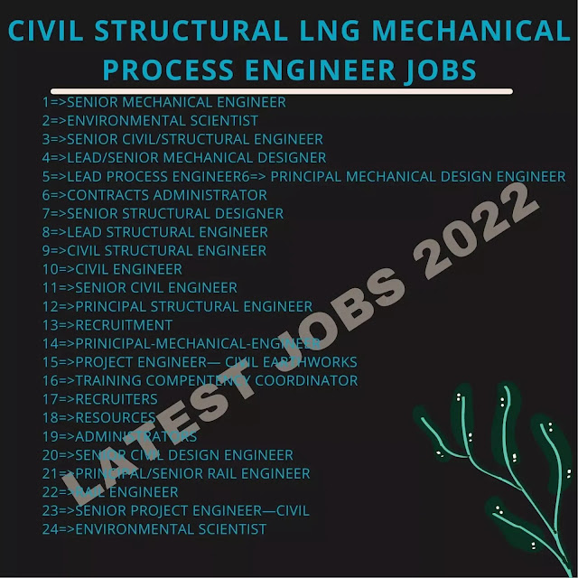 CIVIL STRUCTURAL LNG MECHANICAL PROCESS ENGINEER Jobs
