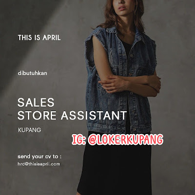Lowongan Kerja This Is April Sebagai Sales Store Assistant
