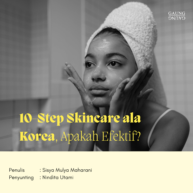10-Step Skincare ala Korea, Apakah Efektif? 