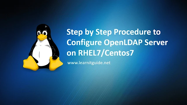 Configure OpenLDAP Server on RHEL7 / Centos7