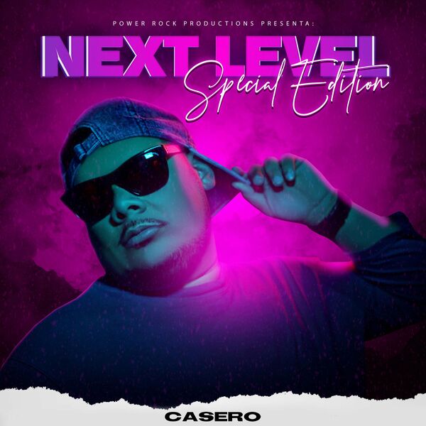 Casero – Next Level (Special Edition) 2019