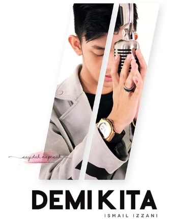 Lirik Lagu Demi Kita - Ismail Izzani