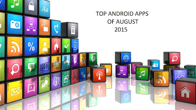 top android apps august 2015