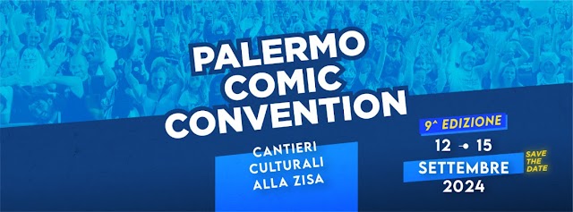 Palermo Comic Convention: annunciate le date della nona edizione