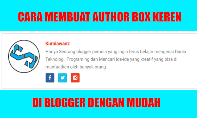 Cara Membuat Widget Author Box Keren di Bawah Postingan Blog