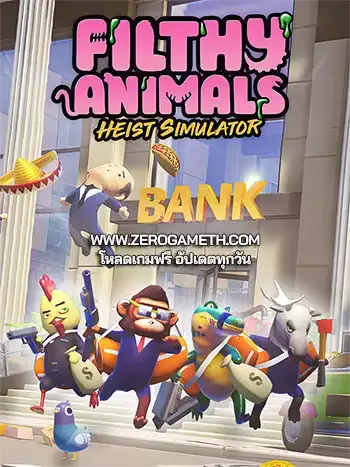 โหลดเกม PC Filthy Animals Heist Simulator