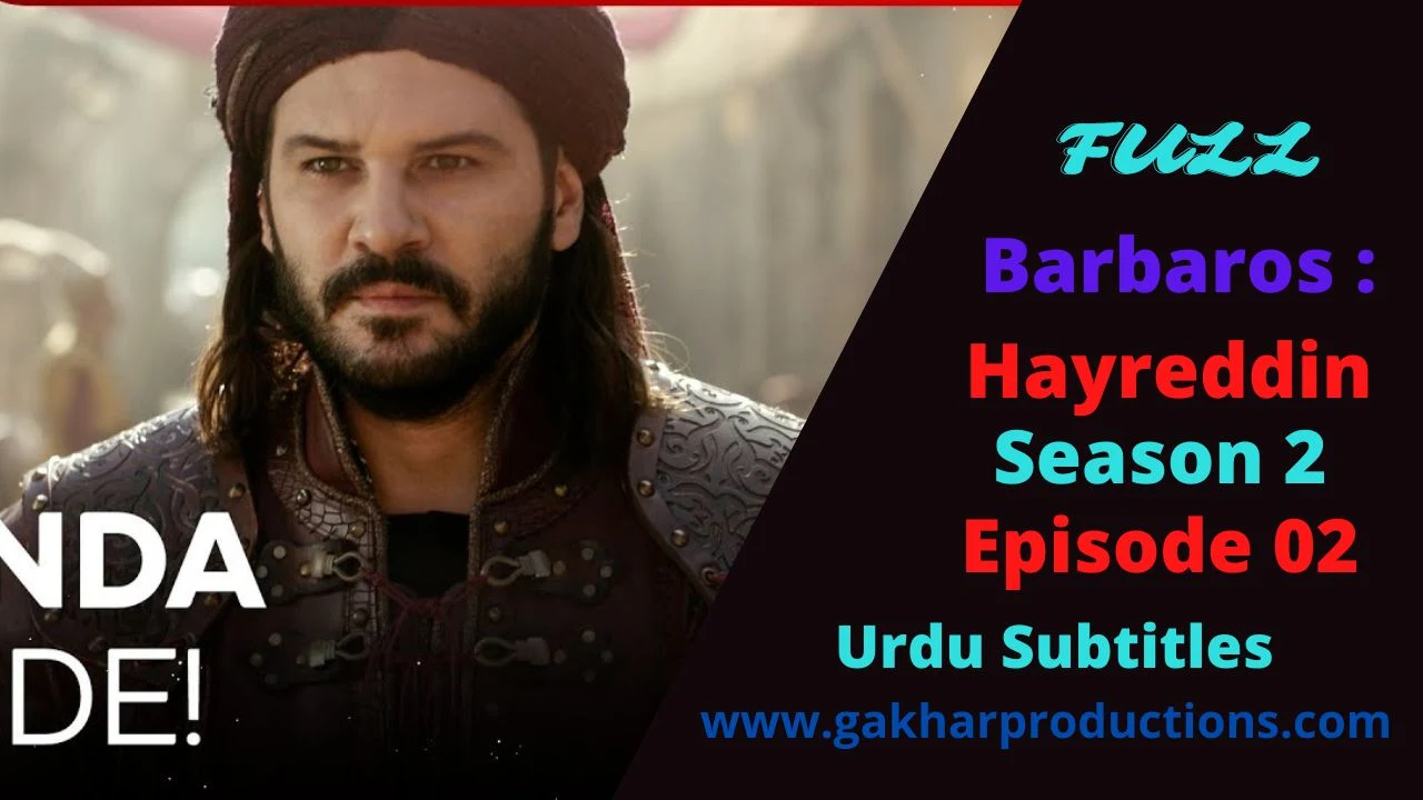 Hayreddin Barbarossa Season 2 Episode 02 with urdu Subtitles