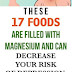 17 MAGNESIUM FILLED FOODS THAT CAN LOWER YOUR RISK OF ANXIETY, DEPRESSION AND HEART ATTACKS..