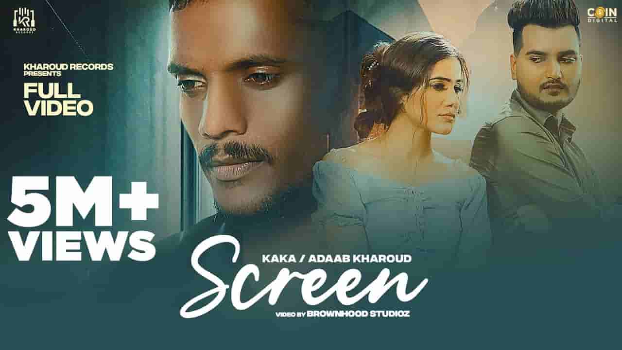 Screen lyrics Kaka x Adaab Kharoud Punjabi Song