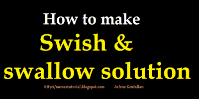 How to make swish and swallow solution