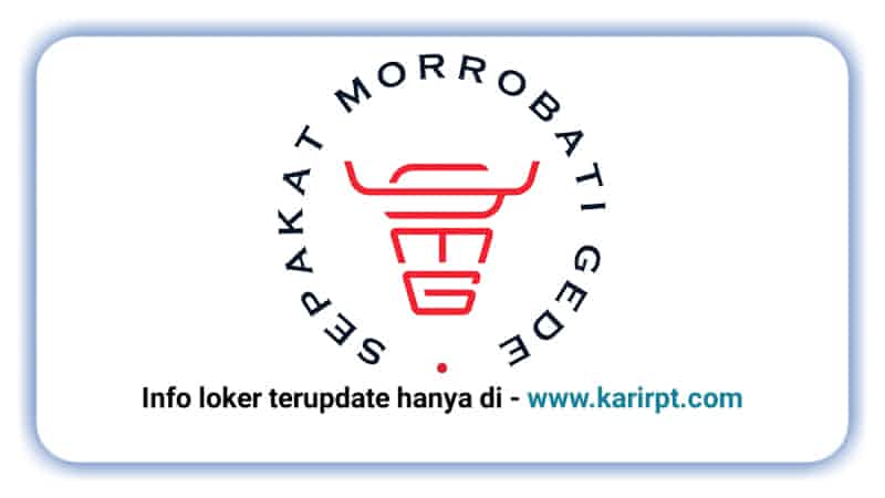 Info Loker PT Sepakat Morrobati Gede