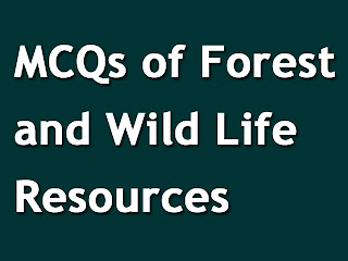 Forest and Wild Life Resources