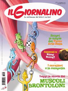 Il Giornalino. La settimana dei lettori curiosi 2017-09 - 26 Febbraio 2017 | ISSN 1123-0541 | TRUE PDF | Settimanale | Fumetti | Attualità | Società | Ragazzi
Il Giornaliino è una storica rivista italiana di ispirazione cattolica pubblicata a periodicità settimanale, che contiene fumetti e rubriche di vario genere.
Il Giornaliino è una rivista adatta ai bambini di età compresa tra i 6 e i 20 anni anche se sono molti gli adulti che, leggendo la rivista da ragazzi continuano a leggerla rendendone testimonianza nelle lettere inviate alla rivista.