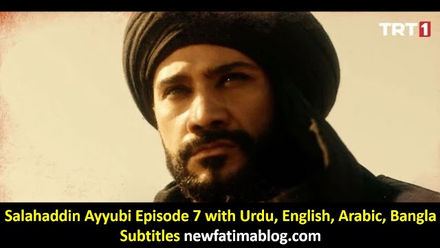 Salahaddin Ayyubi Episode 7 with Urdu subtitles 