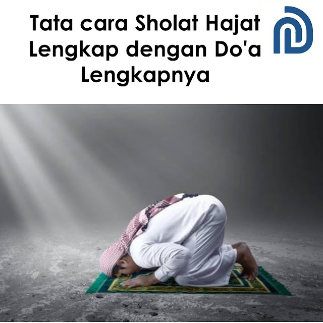 Tata cara Sholat Hajat Lengkap dengan Do'a Lengkapnya