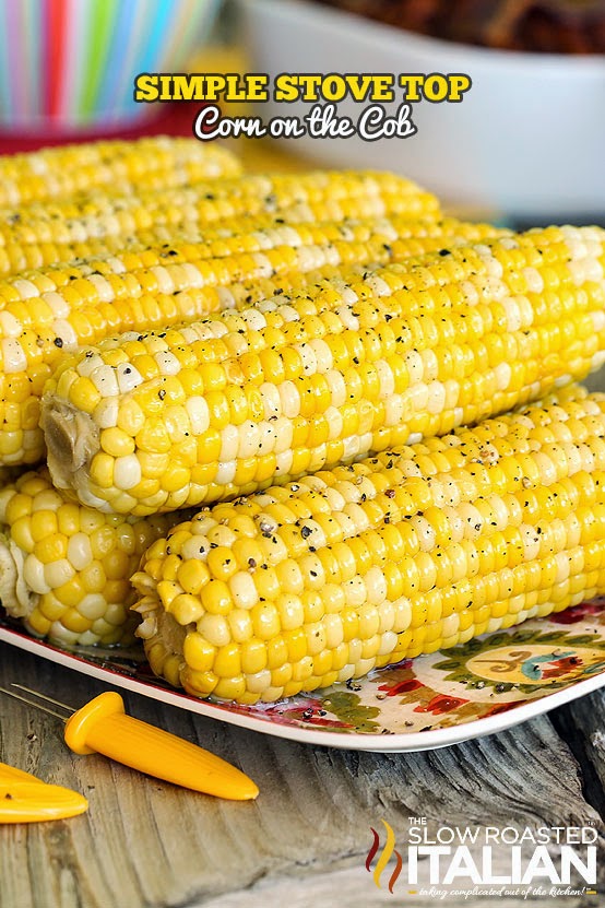 Perfect corn on the cob cooked on the stove top Perfect Stove Top Corn on the Cob 