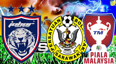 Live Streaming Sarawak vs JDT FC Piala Malaysia 29 Julai 2017