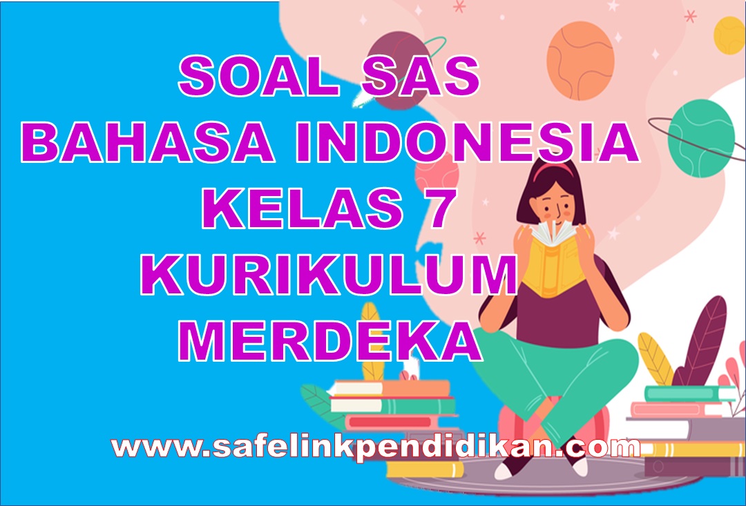 Soal SAS Bahasa Indonesia Kelas 7