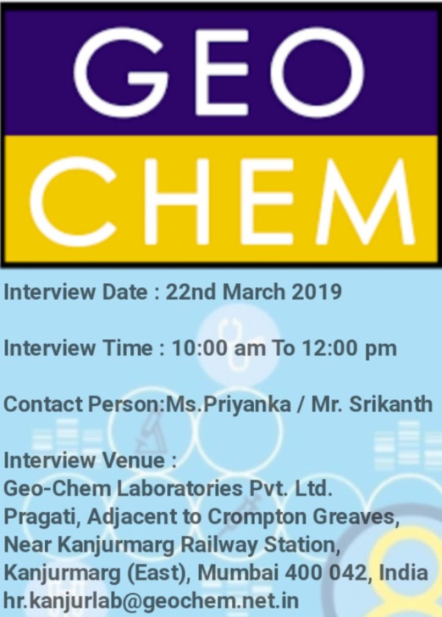 Geo-Chem | Walk-in interview for Microbiology Freshers | 22 March 2019 | Mumbai