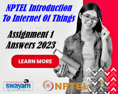NPTEL Introduction To Internet Of Things Assignment 1 Answers 2023